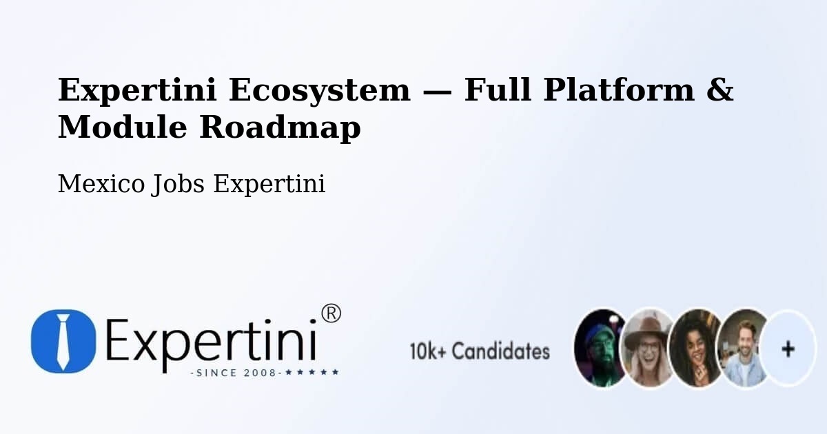 Expertini Ecosystem — Full Platform & Module Roadmap – Carpinteros